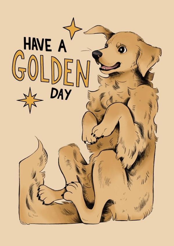 Cute Illustrated Golden Retriever Birthday Card - Have a Golden Day created by Liv Tilbury