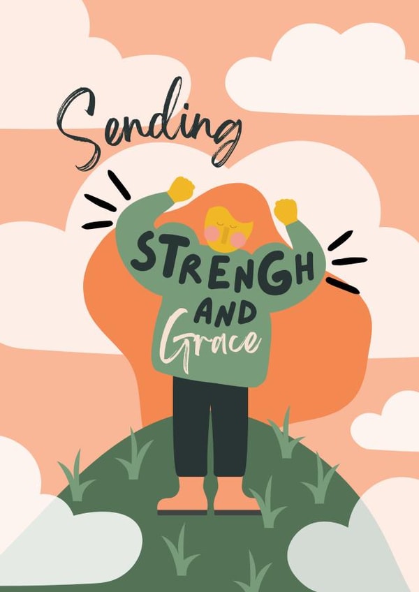 Sending strength - Thinking of you - Strength and Grace created by Powerinmykindness