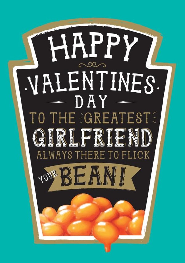 Rude Girlfriend Valentines Card - Heinz Beans! created by  la la la     Designs