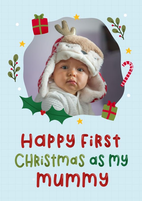 Cute Christmas Photo Card - First Christmas as my Mummy created by Joanne Hawker