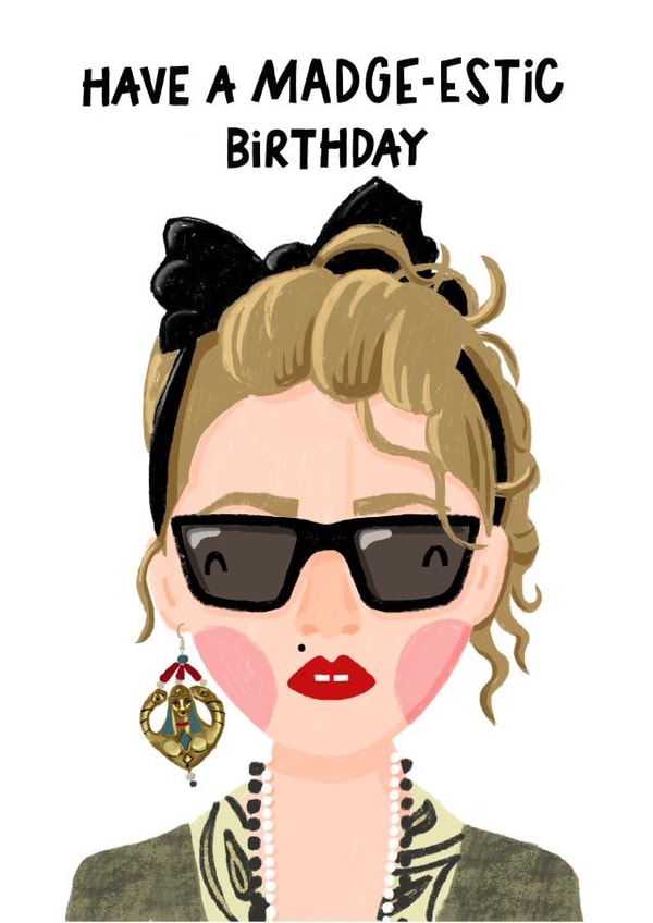 Madonna Birthday Card - Queen of Pop - Madge created by Nicola Watson