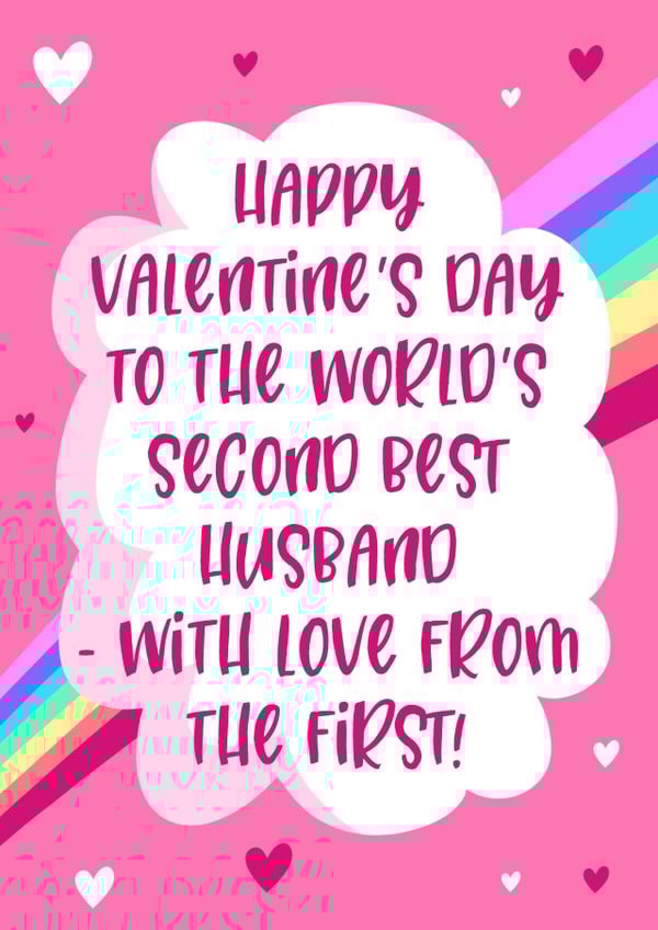 Happy Valentine’s Day - Gay Husband Humour - Share The Rainbow Love created by Running with Scissors