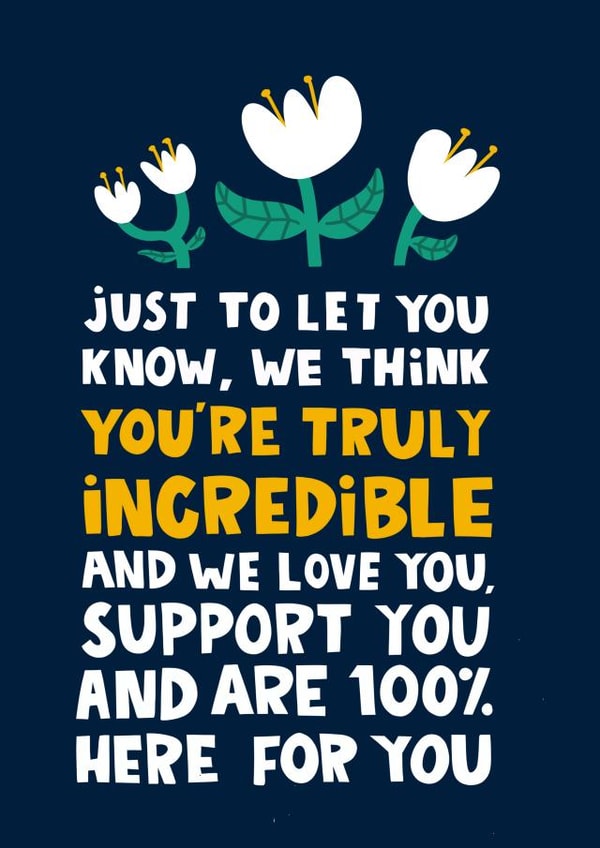 You Are Truly Incredible - Thinking of You Card created by Lucy Maggie Designs