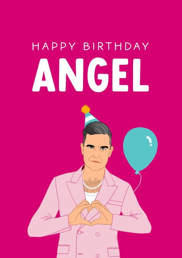 Robbie Williams Birthday Card - Happy Birthday Angel created by The Cake Thief