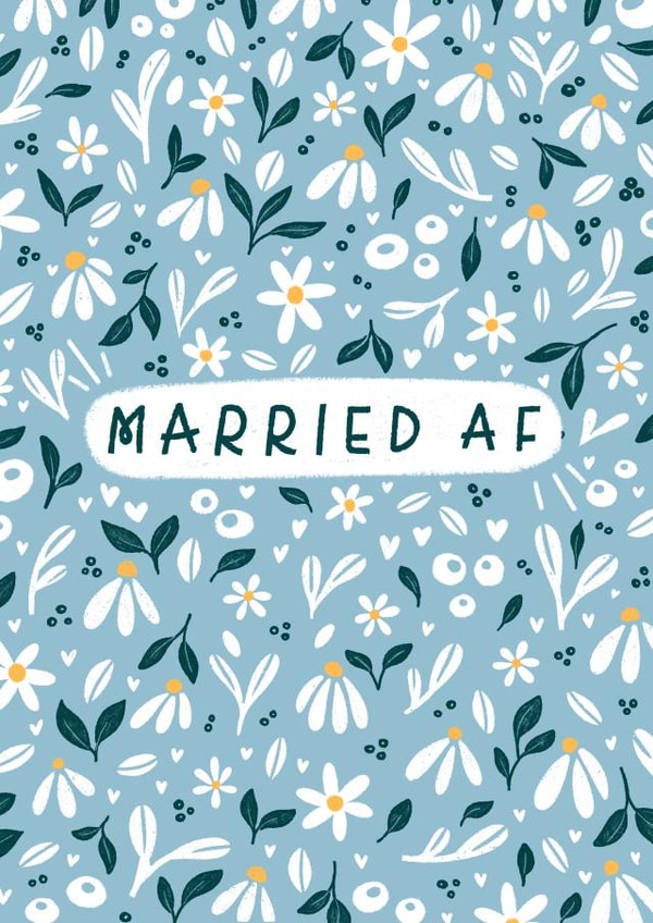 Funny Floral Wedding Card - Married AF created by Pilea Press