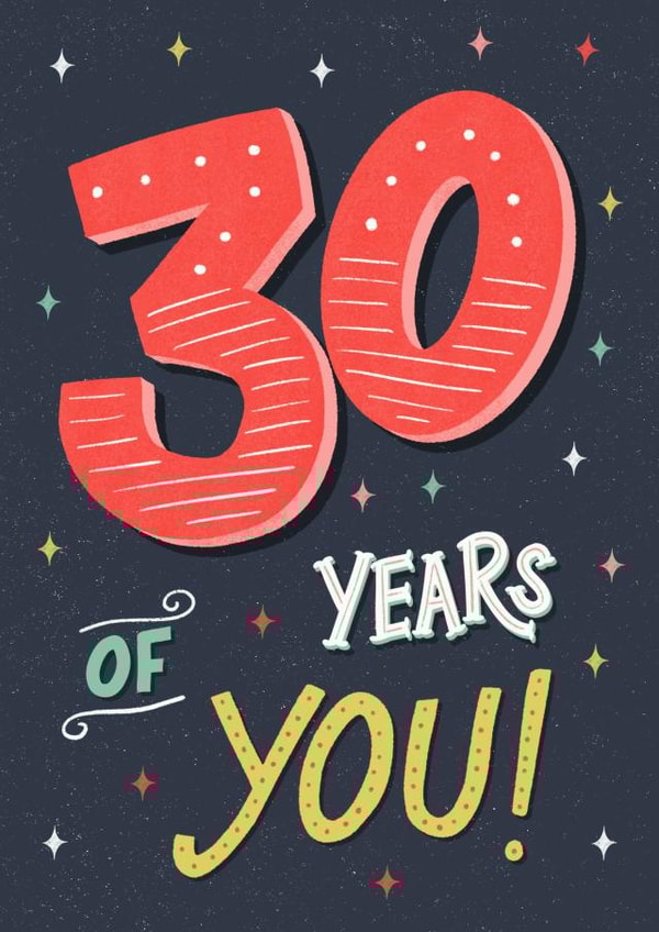 Colourful 30th Birthday Card - 30 Years of You created by Silky Rose Design
