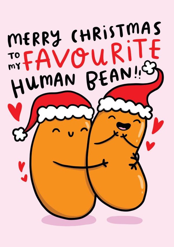 Funny Christmas Card - Favourite Human Bean created by Arrow Gift Co