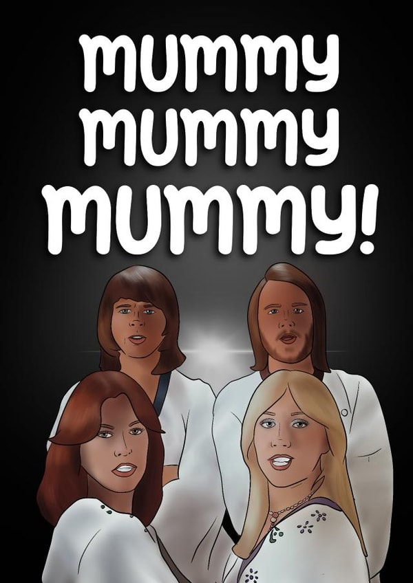 Cute Funny Abba Music Mother’s Day Card - Mummy Mummy Mummy created by I Draw Stuff 