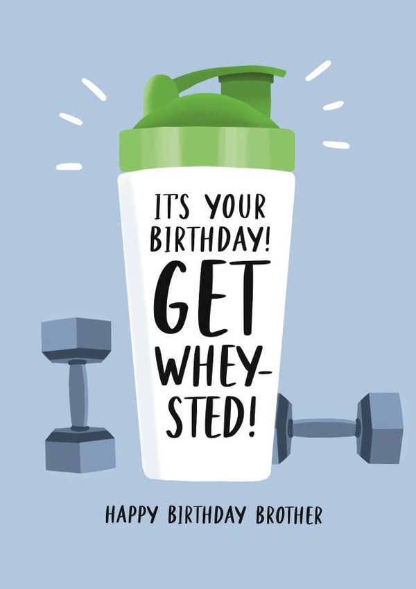 Gym protein shake birthday card for brother - Get whey-sted! created by Lucy Marie Design