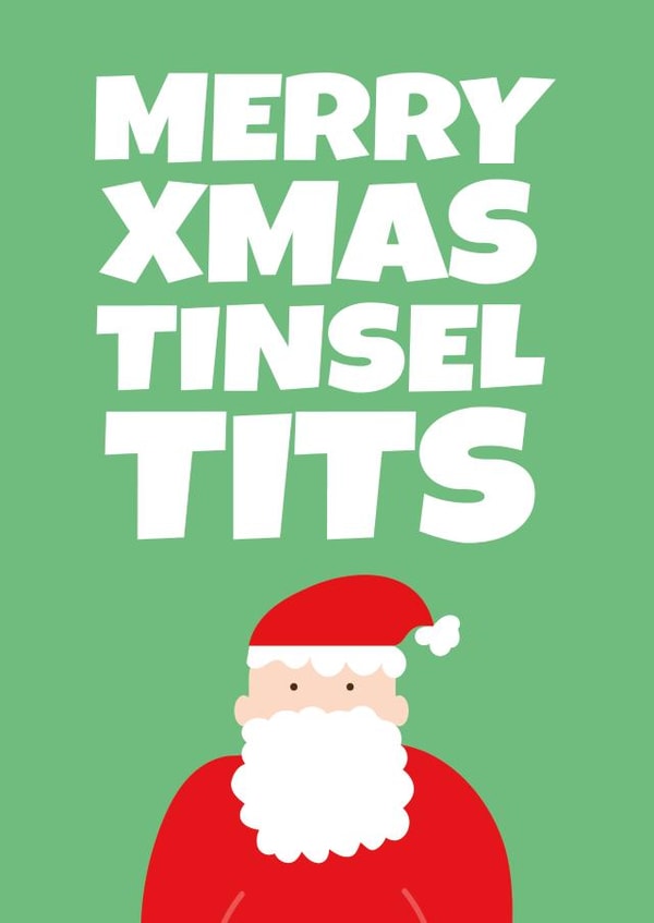 Funny Cheeky Christmas Card - Merry Christmas Tinsel Tits - Rude Santa created by SideHustleVibes