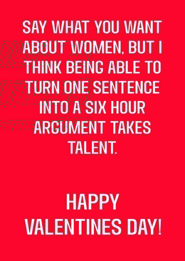 Funny Valentines Day Card - Relationship Argument Joke created by ZFG Cards