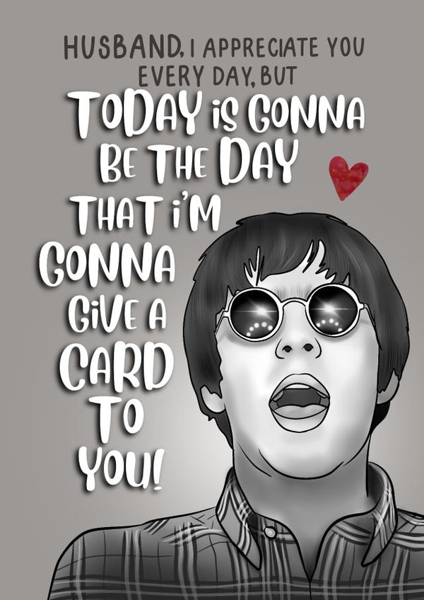 Funny Music Oasis Wonderwall Lyrics - Valentine’s Day Card - Appreciate You created by I Draw Stuff