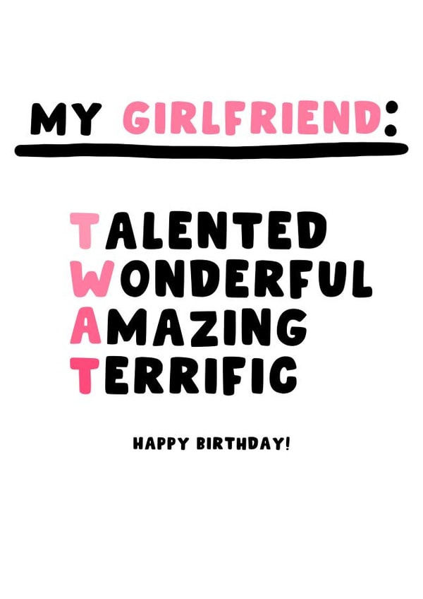 Cheeky Birthday Card - Twat - Girlfriend created by Pink Peach Cards