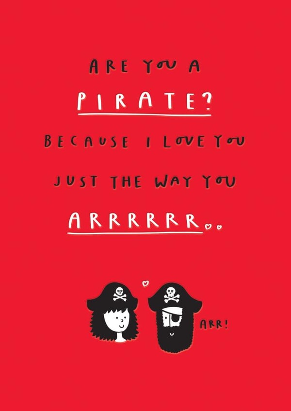 Funny Valentine Card - Are You A Pirate? created by mungo and shoddy