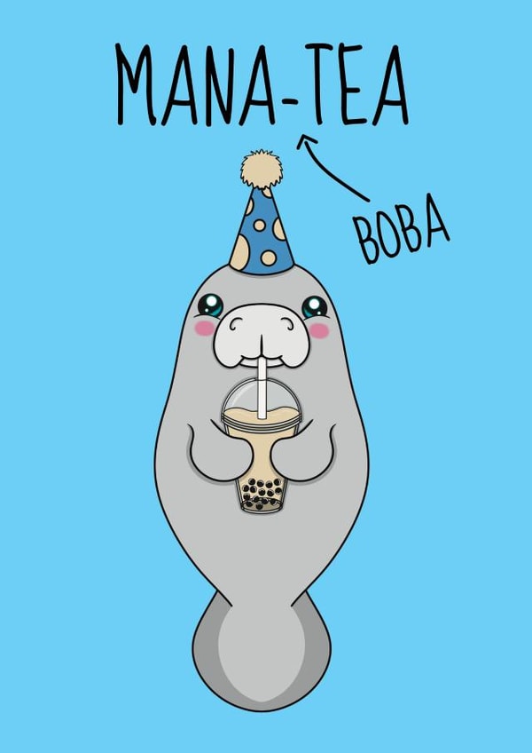 Cute Manatee Birthday Card - Boba Tea created by @Cupsie's Creations