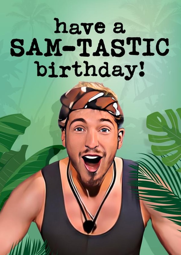 Funny Sam Thompson Birthday Card - I'm a Celebrity created by Mrs Best Paper Co.