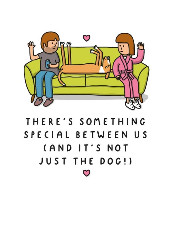 Funny Valentine's Day Card - There's Something Special Between Us created by mungo and shoddy