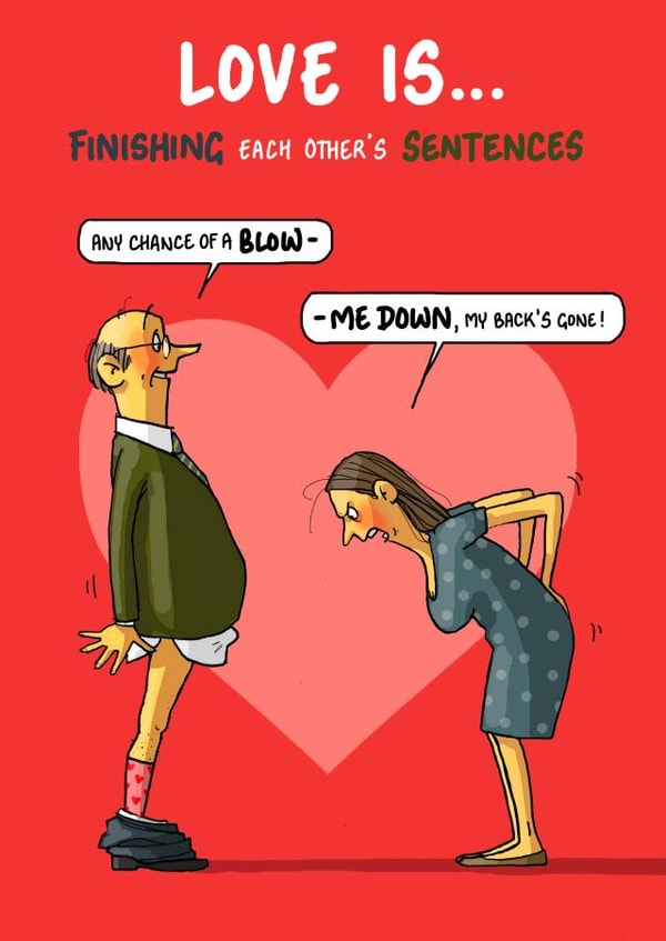 Funny Valentines Card - Love Is... finishing each other's sentences created by Bryony Jackson Walters
