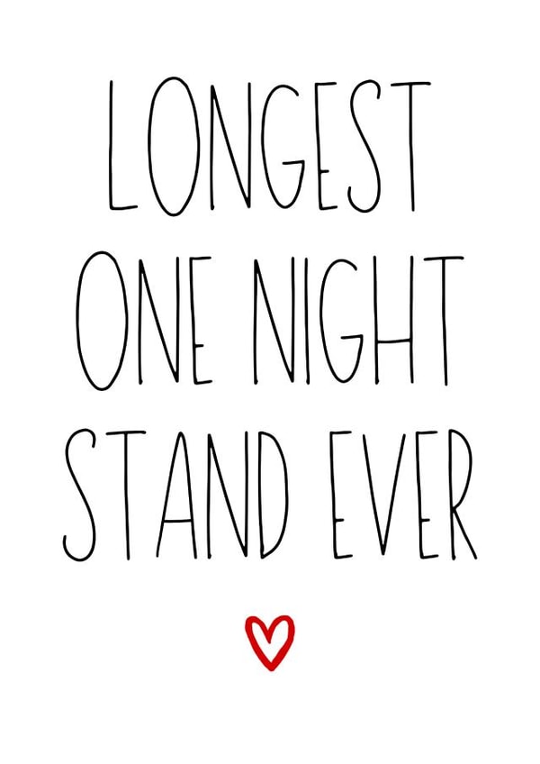 Funny Valentine’s Day card - Longest one night stand ever created by Amy (Hedgecards)