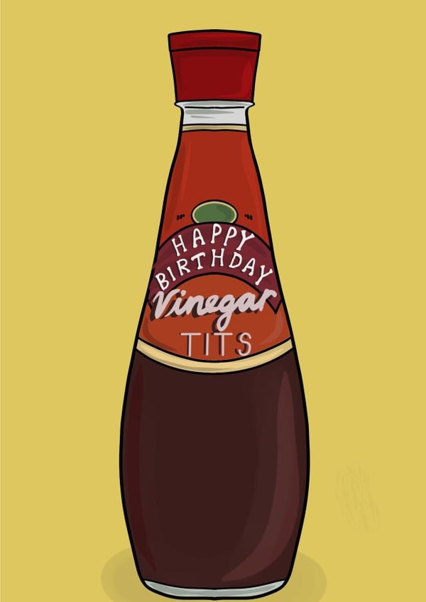 HAPPY BIRTHDAY VINEGAR T*TS! created by Emily Buchanan