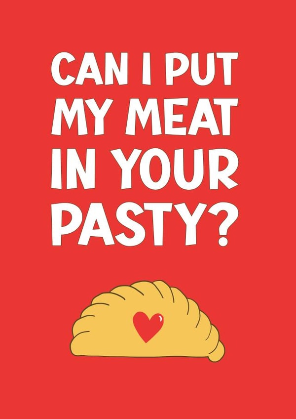Naughty Valentine's Card - Can I Put Meat in your Pasty? created by PEA GREEN PRINTS