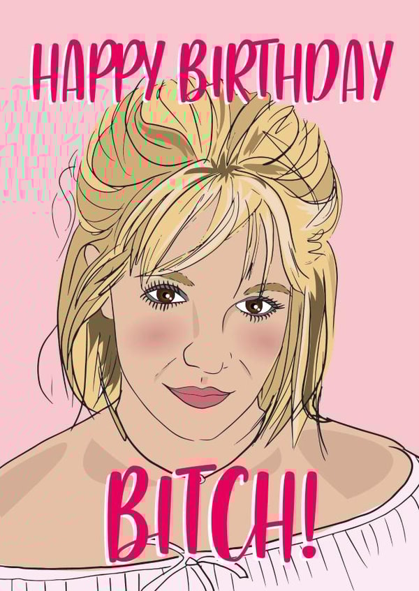 Cheeky Happy Birthday Card - Britney Spears created by Rulu