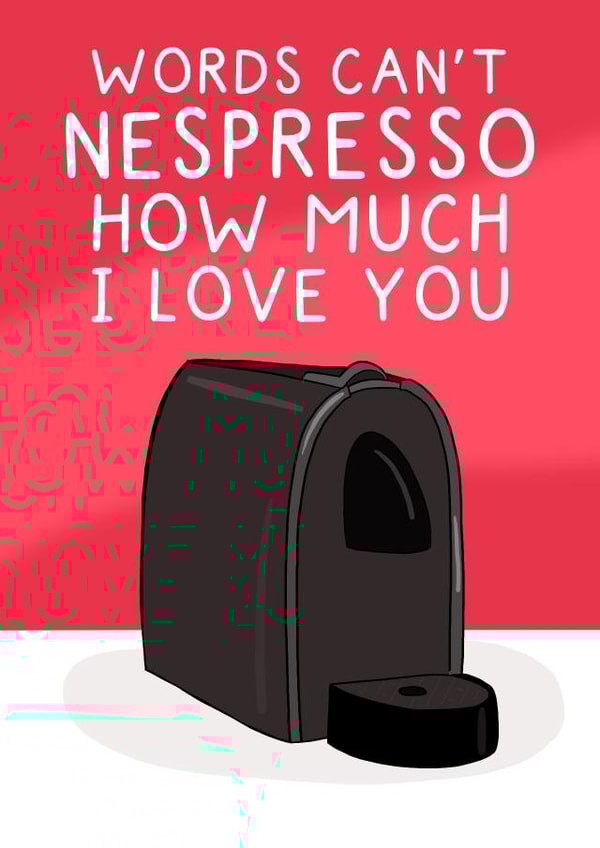 Cute Valentine's Day card - coffee lover - Nespresso created by Pickled Prints