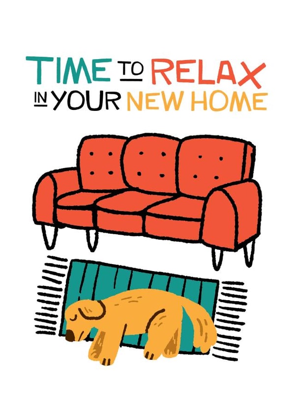 Time to Relax in Your New Home - New Home Card with Dog created by Laurent Collective