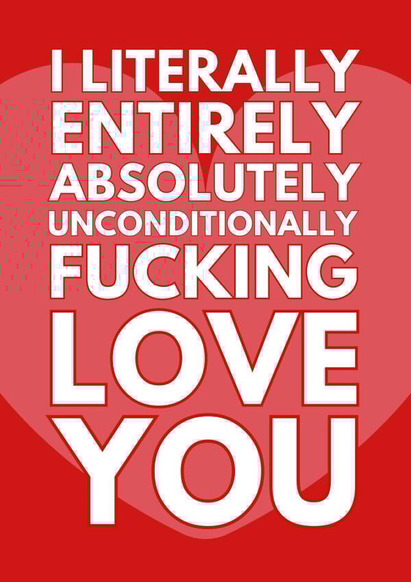 Rude Love Card - I Literally Love You created by Sundiva Designs