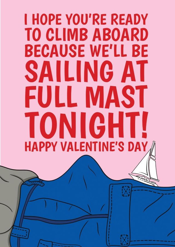 Rude Valentine's Card - For Her - Sailing At Full Mast created by @Cupsie's Creations
