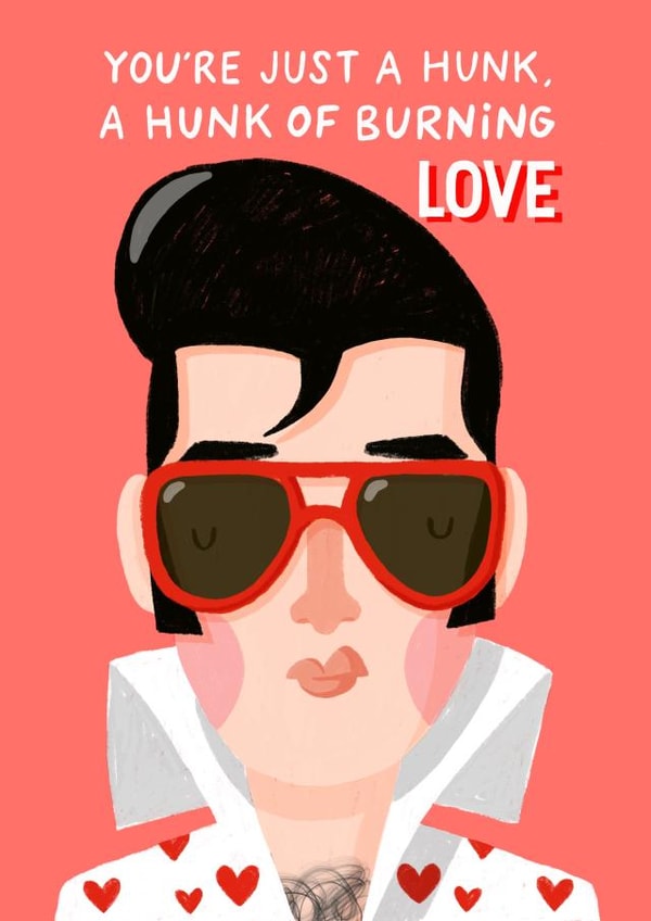 Elvis Valentines Card - Hunk Of Burning Love - The King created by Nicola Watson