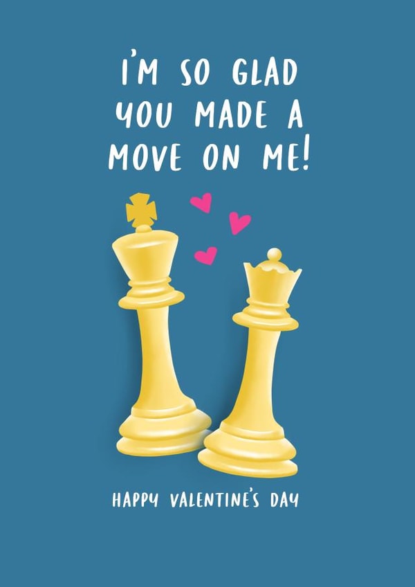 Cute Valentine’s Day Card for partner - I’m glad you made a move on me - Chess created by Lucy Marie Design