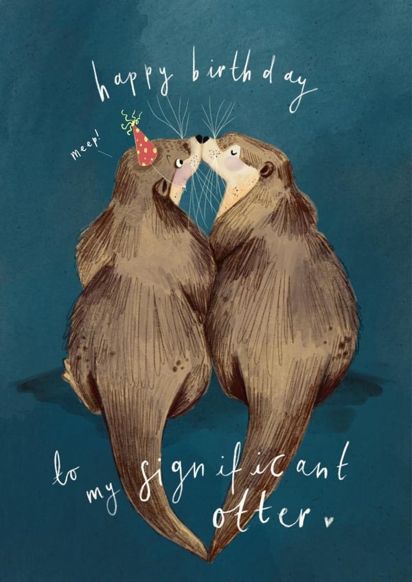 Cute Funny Birthday Card - for Significant Otter created by Studio Snow