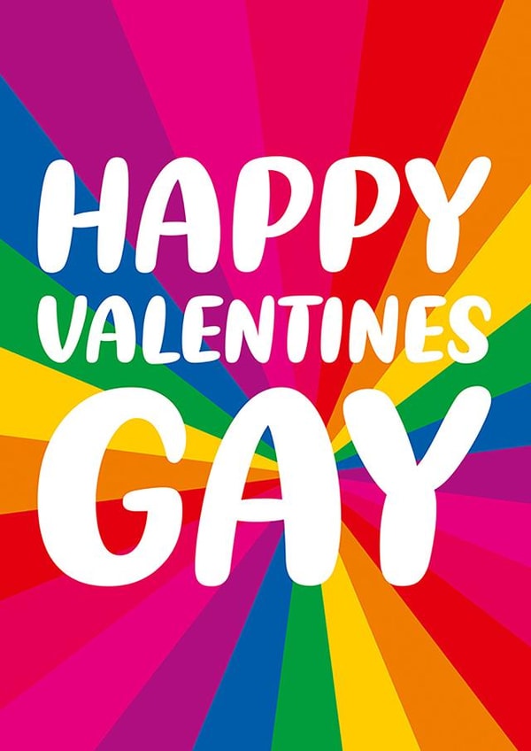 Loud and proud Valentine's Day card - Happy Valentine's Gay created by Dean Morris Cards
