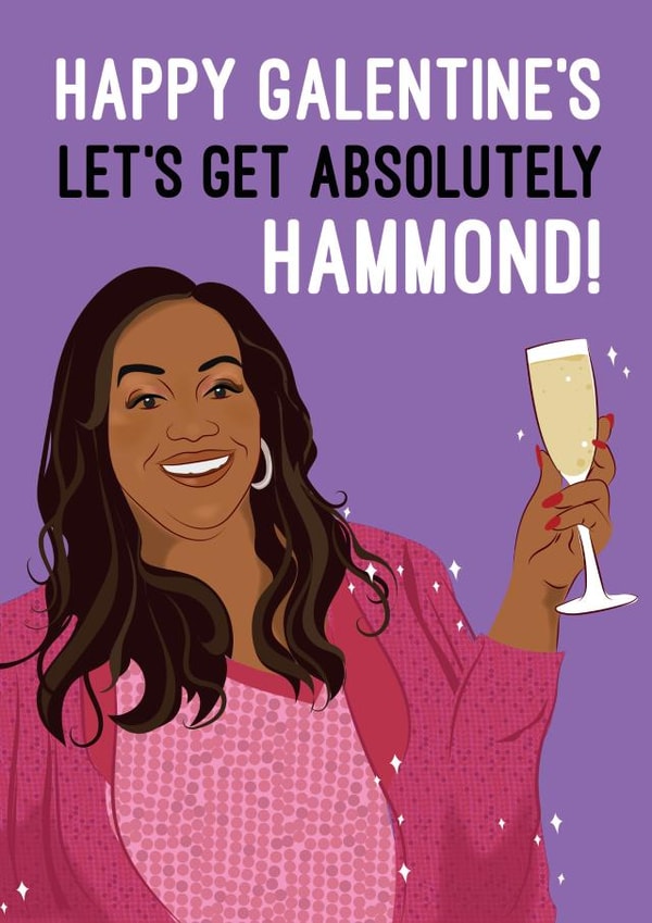 Celebrity Galentines Card - Alison Hammond - Let's get absolutely Hammond! created by Quitting Hollywood