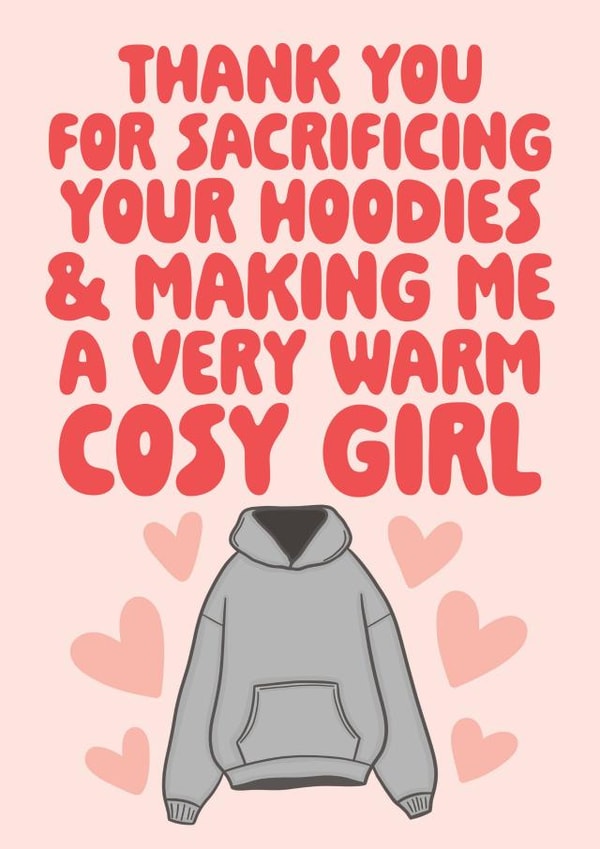 Cute Valentines Card - Thank You For Sacrificing Your Hoodies created by Studio Doodles