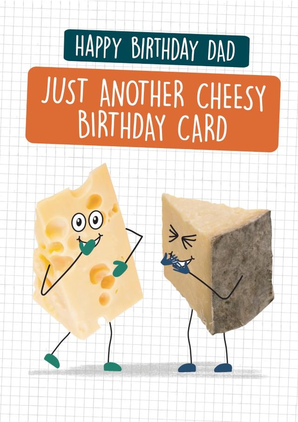 Funny Birthday Card - Dad - Cheesy created by Quitting Hollywood