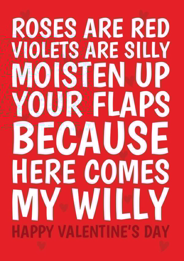Rude Valentine's Day Card - Moisten Those Flaps Here Comes Willy created by @Cupsie's Creations