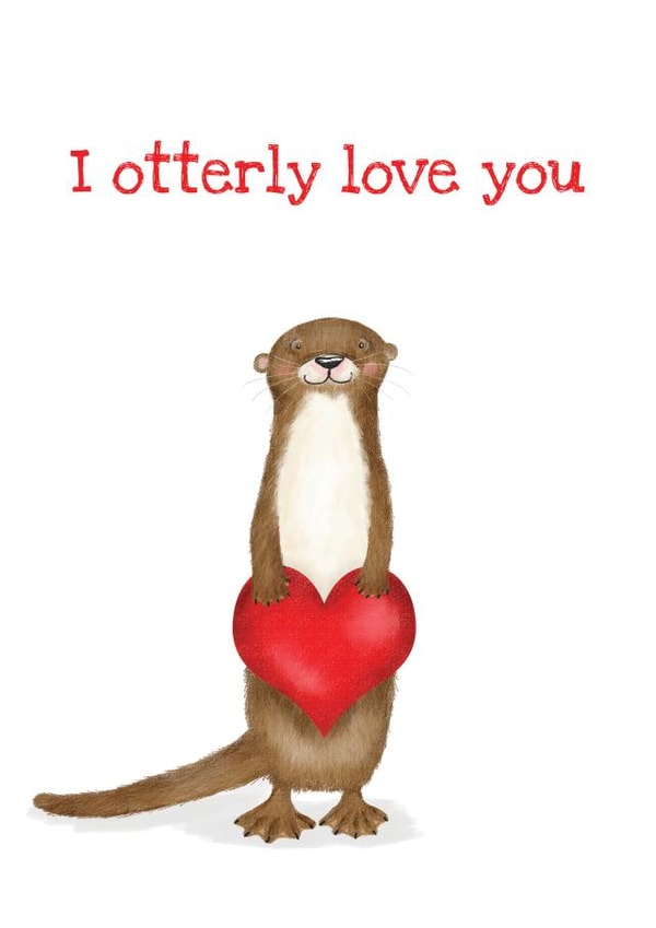 Cute otter Valentine's or anniversary card for your partner - I otterly love you created by LeopardyNonsense