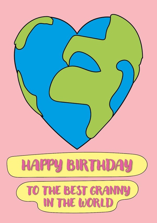 Cute Birthday Card For Granny - Best Granny In The World - Heart Globe created by size3art