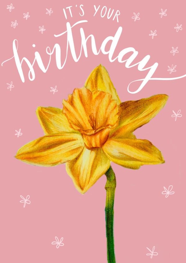 Daffodil Birthday Card - It’s your birthday created by Olivia Moore