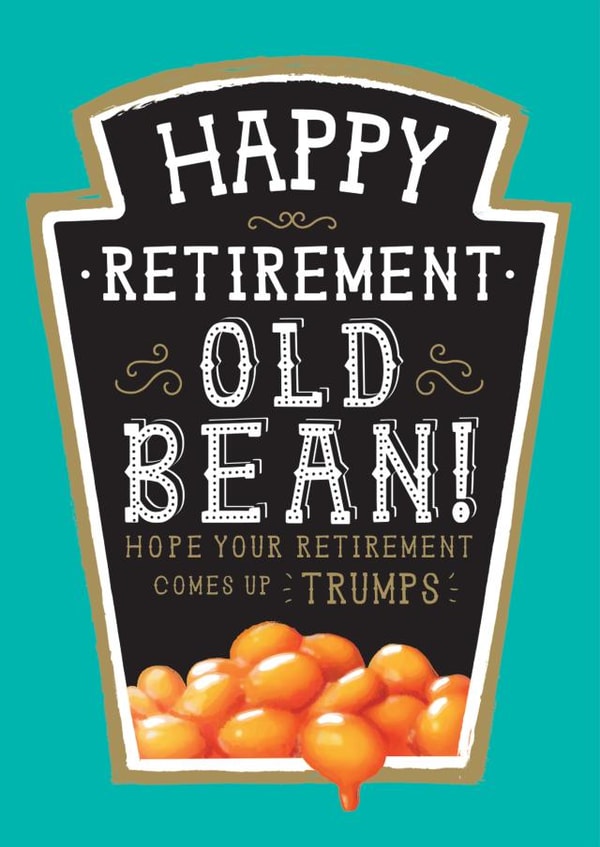 Funny Retirement Card - Heinz Baked Bean Design created by  la la la     Designs