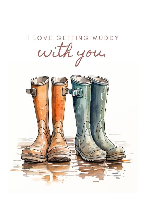 The country living lovers card "I LOVE GETTING MUDDY with you" created by ONI - Imaginative Art