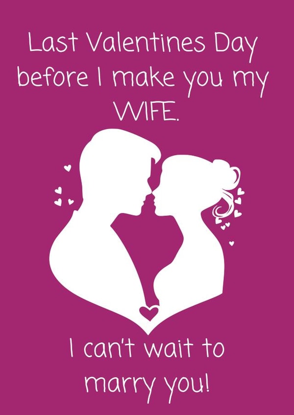 Last Valentines Before Wedding - Wife - Fiancee - I can't Wait to Marry You created by Designs by Nell