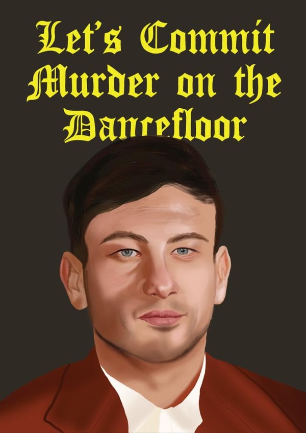 Saltburn Birthday Card - Murder on the Dancefloor created by AbiGoLucky