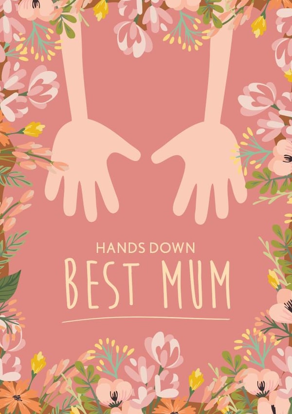 Funny Mothers Day Card - Hands down Best mum created by Quinton cards