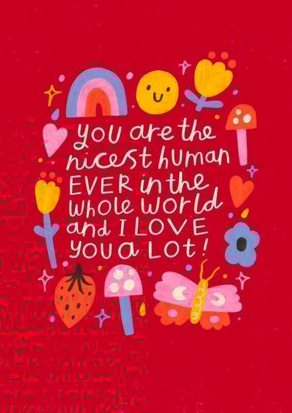 You Are The Nicest Human Ever - Cute Valentine's Day Card created by Nikki Miles