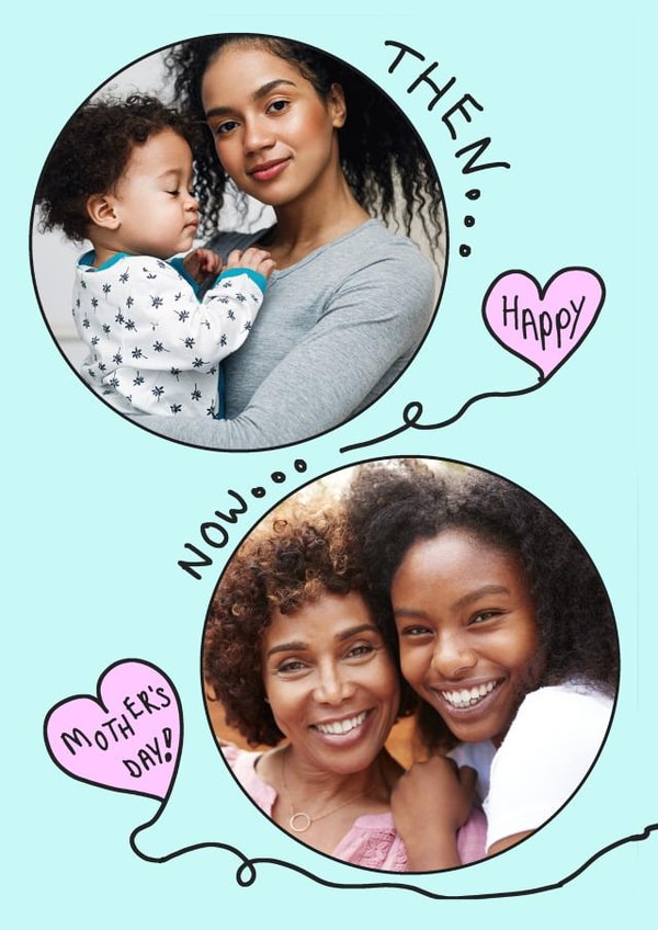 Cute Mothers Day Photo Card - Then vs Now created by Amelia Paveley
