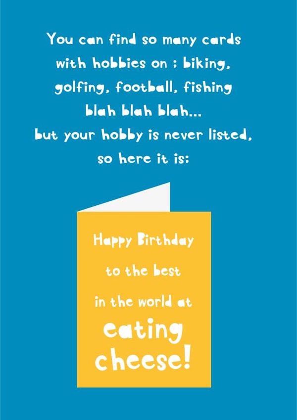 Funny Cheese Birthday Card - hobbies - cheese created by Heather Alstead Design LTD