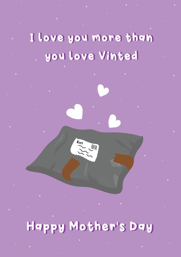 Love You More Than You Love Vinted - Happy Mother's Day created by @Laura Lonsdale Designs